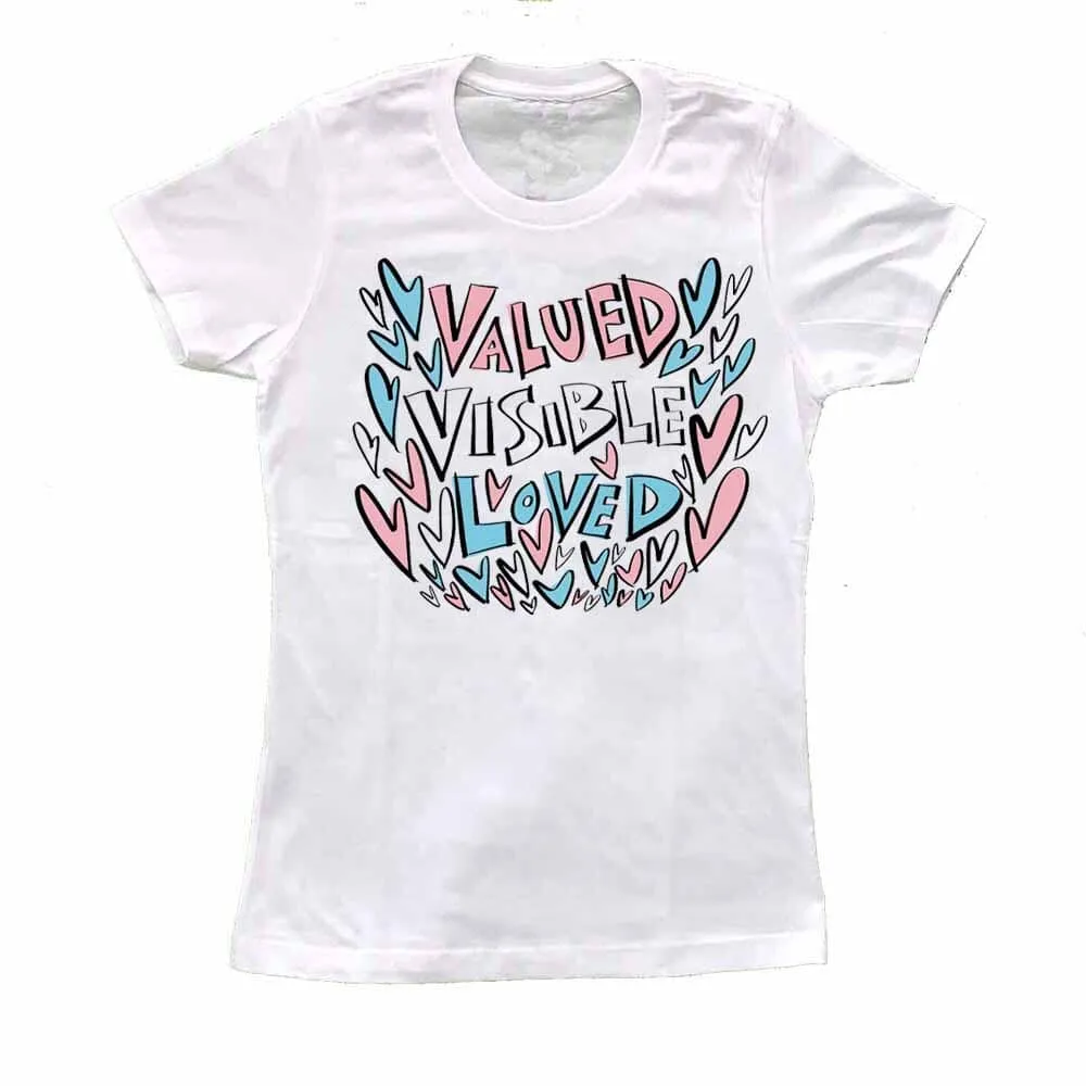 Valued Visible Loved Femme Fit T-Shirt supporting The NCTE